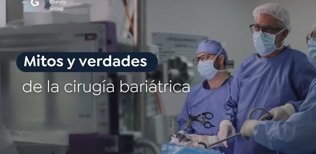 Mitos de la cirugía bariátrica - Global Obesity Group