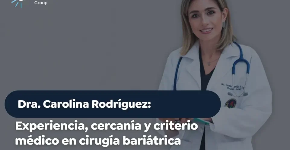Dra. Carolina Gil- Global Obesity Group- Acompañamiento Bariátrico