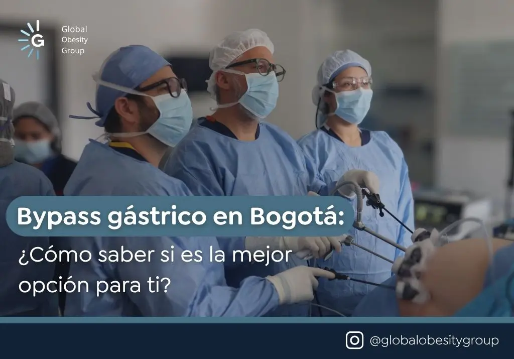 Bypass gástrico en Bogotá Cómo saber si es la mejor opción para ti - Global obesity group (2)
