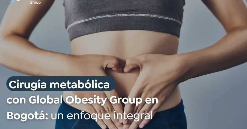 Cirugía Metabólica- Global Obesity Group en Bogotá - Equipo multidisciplinario