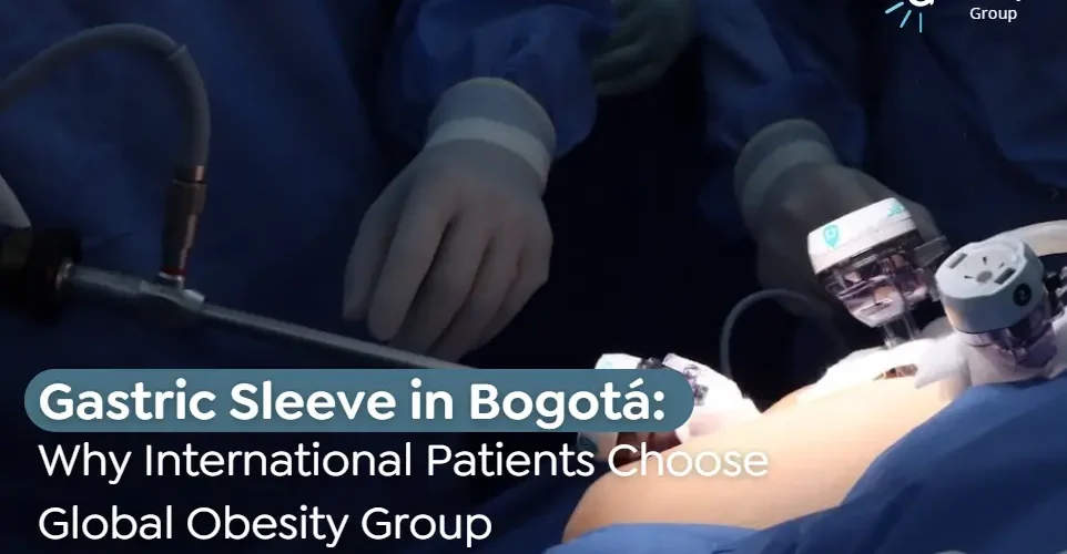 Gastric Sleeve in Bogotá-Global Obesity Group-Multidisciplinary Group