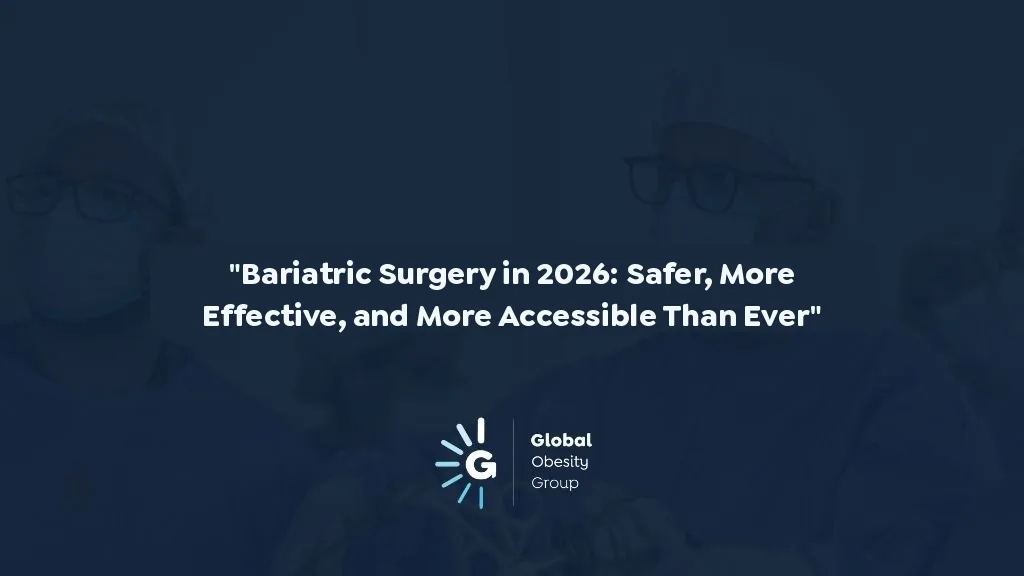 Bariatric surgery in 2026 at Global Obesity Group, Bogotá, Colombia
