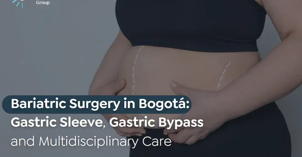 Bariatric surgeons in Bogotá-Global Obesity Group- Bariatric surgery in Bogotá