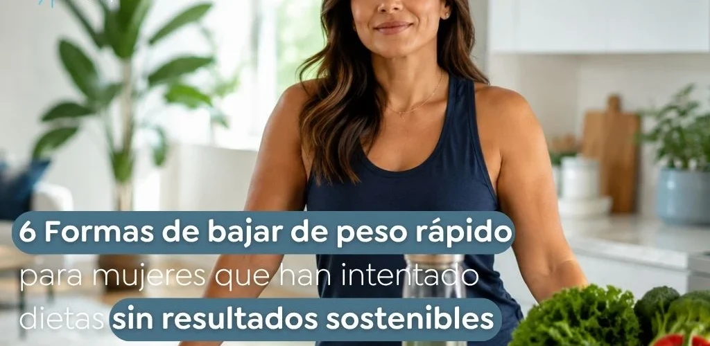 6 Formas de bajar de peso rápido para mujeres que han intentado dietas sin resultados sostenibles - GOG 2