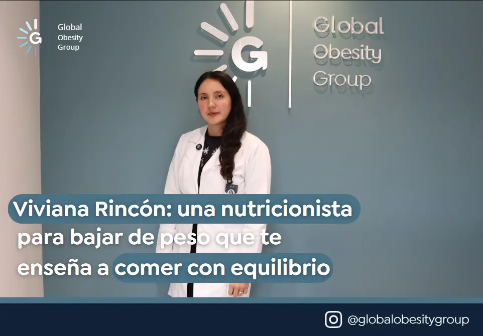 Nutricionista en Bogotá: conoce a Viviana Rincón - Global Obesity Group