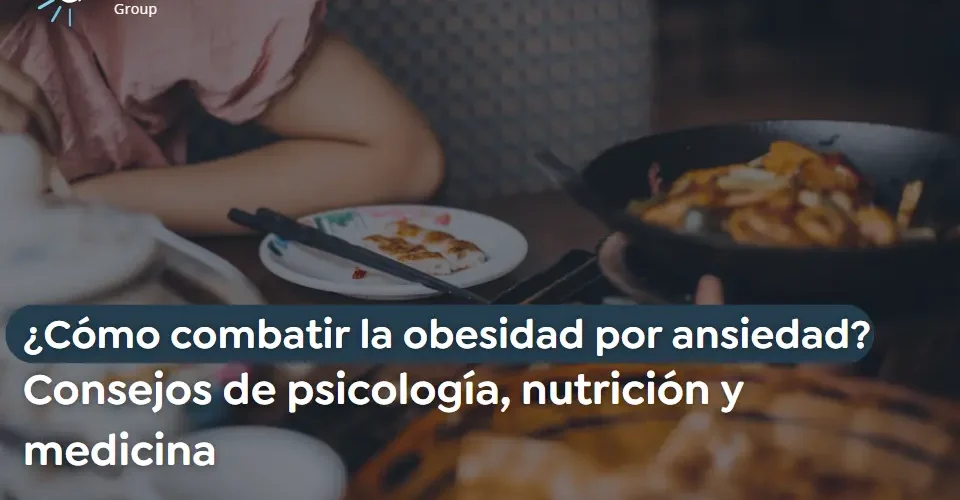 Cómo combatir la obesidad por ansiedad-Global Obesity Group en Bogotá Colombia