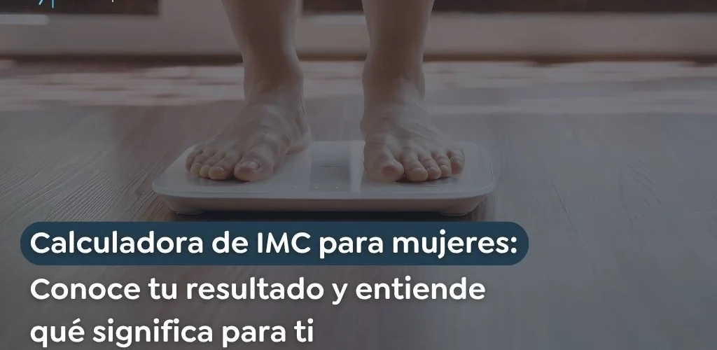 Calculadora de IMC para mujeres Conoce tu resultado y entiende qué significa para ti - Global Obesity Group
