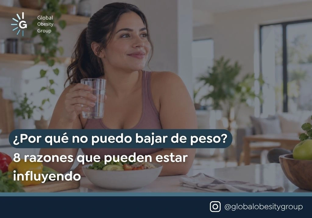 Por qué no puedo bajar de peso 8 razones que pueden estar influyendo - Global Obesity Group